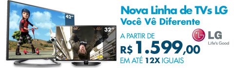 Nova Linha de TVs LG - Você Vê Diferente