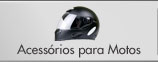 Acessórios para Motos