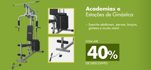 Academias e Estações de Ginastica com até 40% de desconto