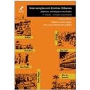 Livro - Intervenções em Centros Urbanos: Objetivos, Estratégias e Resultados