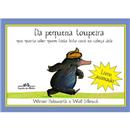 Livro - Da Pequena Toupeira que Queria Saber Quem Tinha Feito Cocô na Cabeça Dela - 1ª edição