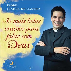 As Mais Belas Orações Para Falar Com Deus