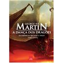 As Crônicas de Gelo e Fogo - A Dança dos Dragõe...