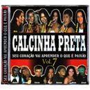 CD - Calcinha Preta: Seu Coração Vai Aprender o Que é Paixão - Volume 7