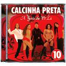CD - Calcinha Preta: Agente Se Vê Lá