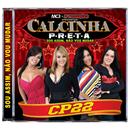CD - Calcinha Preta: Sou Assim, Não Vou Mudar