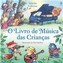 Livro - O Livro de Música das Crianças - Usborne Publishing