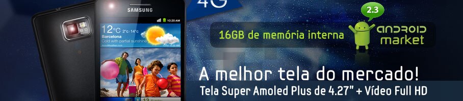 16GB de memória interna, Android 2.3, Android Market